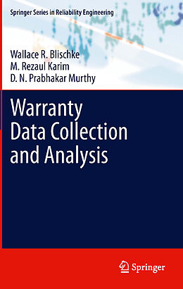E-Book (pdf) Warranty Data Collection and Analysis von Wallace R. Blischke, M. Rezaul Karim, D. N. Prabhakar Murthy