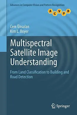 E-Book (pdf) Multispectral Satellite Image Understanding von Cem Ünsalan, Kim L. Boyer