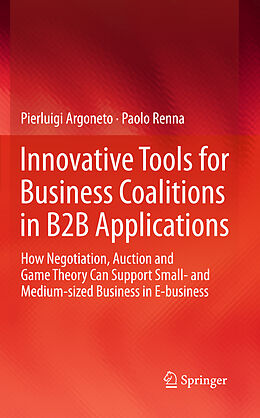 E-Book (pdf) Innovative Tools for Business Coalitions in B2B Applications von Pierluigi Argoneto, Paolo Renna
