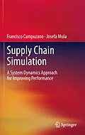 E-Book (pdf) Supply Chain Simulation von Francisco Campuzano, Josefa Mula