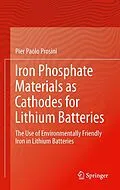 E-Book (pdf) Iron Phosphate Materials as Cathodes for Lithium Batteries von Pier Paolo Prosini