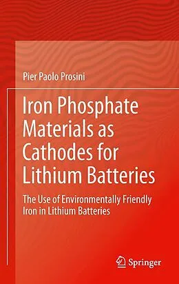 E-Book (pdf) Iron Phosphate Materials as Cathodes for Lithium Batteries von Pier Paolo Prosini