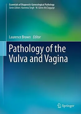 E-Book (pdf) Pathology of the Vulva and Vagina von Laurence Brown