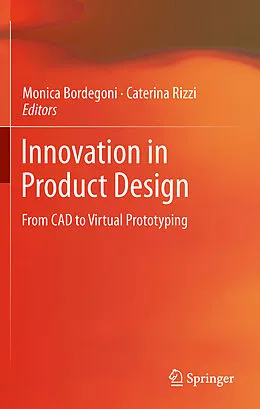 E-Book (pdf) Innovation in Product Design von Monica Bordegoni, Caterina Rizzi