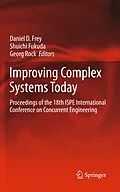 E-Book (pdf) Improving Complex Systems Today von Daniel D. Frey, Shuichi Fukuda, Georg Rock