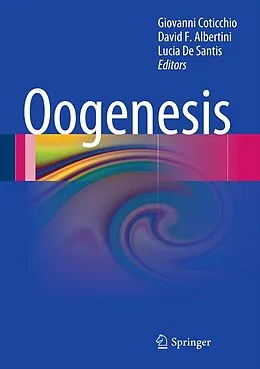 E-Book (pdf) Oogenesis von Giovanni Coticchio, David F. Albertini, Lucia De Santis