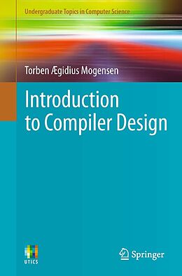 E-Book (pdf) Introduction to Compiler Design von Torben Ægidius Mogensen