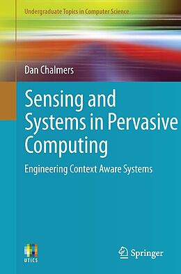 E-Book (pdf) Sensing and Systems in Pervasive Computing von Dan Chalmers