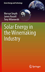 eBook (pdf) Solar Energy in the Winemaking Industry de Mervyn Smyth, James Russell, Tony Milanowski