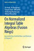 E-Book (pdf) On Normalized Integral Table Algebras (Fusion Rings) von Zvi Arad, Xu Bangteng, Guiyun Chen