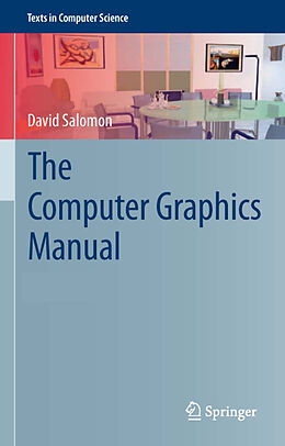 Fester Einband The Computer Graphics Manual von David Salomon