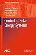 E-Book (pdf) Control of Solar Energy Systems von Eduardo F. Camacho, Manuel Berenguel, Francisco R. Rubio