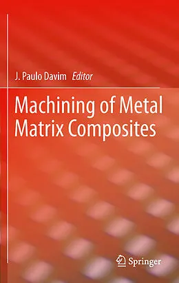E-Book (pdf) Machining of Metal Matrix Composites von J. Paulo Davim