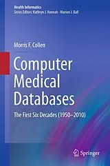 E-Book (pdf) Computer Medical Databases von Morris F. Collen