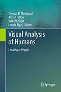 E-Book (pdf) Visual Analysis of Humans von Thomas B. Moeslund, Adrian Hilton, Volker Krüger