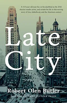 E-Book (epub) Late City von Robert Olen Butler