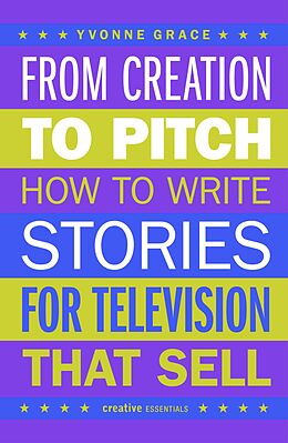 eBook (epub) From Creation to Pitch de Yvonne Grace