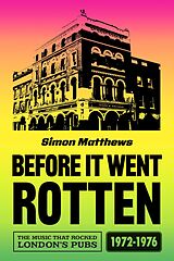 eBook (epub) Before It Went Rotten de Simon Matthews