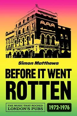 E-Book (epub) Before It Went Rotten von Simon Matthews