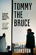 E-Book (epub) Tommy the Bruce von James Yorkston