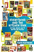 E-Book (epub) Everything and the Kitchen Sink von Simon Matthews