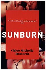 Kartonierter Einband Sunburn von Chloe Michelle Howarth