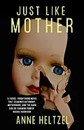 E-Book (epub) Just Like Mother von Anne Heltzel