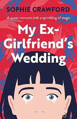 E-Book (epub) My Ex-Girlfriend's Wedding von Sophie Crawford