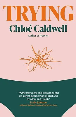 E-Book (epub) Trying von Chloé Caldwell
