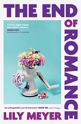 E-Book (epub) The End of Romance von Lily Meyer