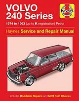 Kartonierter Einband Volvo 240 Series Petrol (74 - 93) Haynes Repair Manual von Haynes Publishing