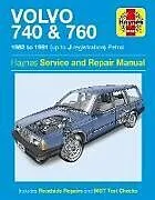 Kartonierter Einband Volvo 740 & 760 Petrol (82 - 91) Haynes Repair Manual von Haynes Publishing