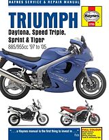 Couverture cartonnée Triumph Daytona, Speed Triple, Sprint & Tiger 885/955cc (97 - 05) de Haynes Publishing