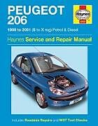 Kartonierter Einband Peugeot 206 Petrol & Diesel (98 - 01) Haynes Repair Manual von Haynes Publishing