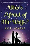 E-Book (epub) Who's Afraid of Mr Wolfe? von Hazel Osmond