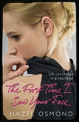 E-Book (epub) The First Time I Saw Your Face von Hazel Osmond