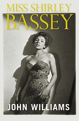 eBook (epub) Miss Shirley Bassey de John L Williams