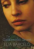 E-Book (epub) Goldsmith's Secret von Elia Barcelo