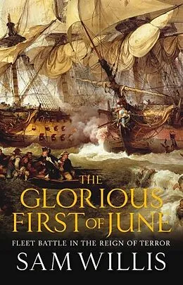 E-Book (epub) Glorious First of June von Sam Willis