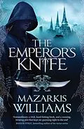 E-Book (epub) The Emperor's Knife von Mazarkis Williams