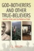 E-Book (pdf) God-botherers and Other True-believers von F. G. Bailey
