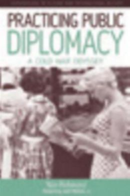 E-Book (pdf) Practicing Public Diplomacy von Yale Richmond