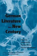 Kartonierter Einband German Literature in a New Century von Katharina Herminghouse, Patricia Gerstenberger