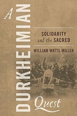 E-Book (epub) A Durkheimian Quest von William Watts Miller