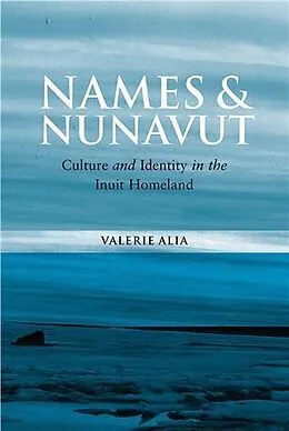 E-Book (pdf) Names and Nunavut von Valerie Alia