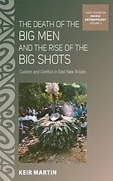 Fester Einband The Death of the Big Men and the Rise of the Big Shots von Keir Martin