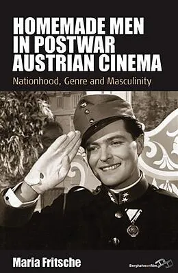 E-Book (pdf) Homemade Men in Postwar Austrian Cinema von Maria Fritsche