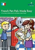 E-Book (pdf) French Pen Pals Made Easy, KS3 von Sinead Leleu
