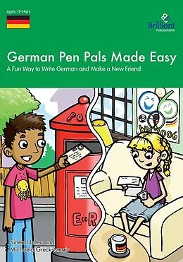 E-Book (pdf) German Pen Pals Made Easy, KS3 von Sinead Leleu, Michaela Greck-Ismair