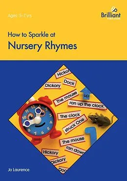 PDF How to Sparkle at Nursery Rhymes von Jo Laurence